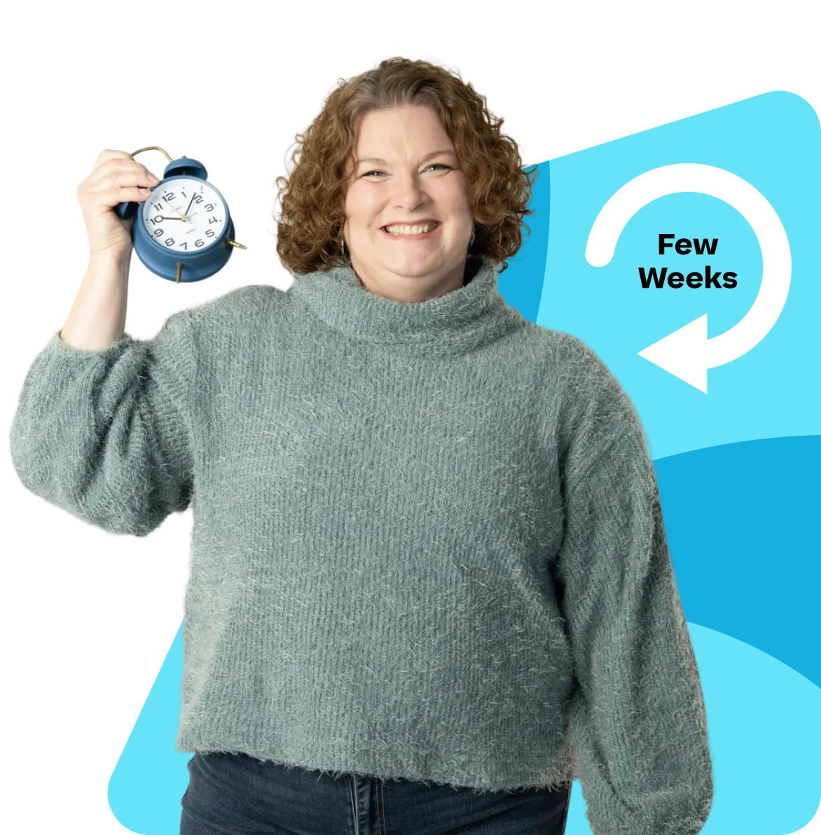 Woman smiling and holding a blue clock against a black and blue background. An arrow with text "Few Weeks" suggests a countdown or timeline theme.